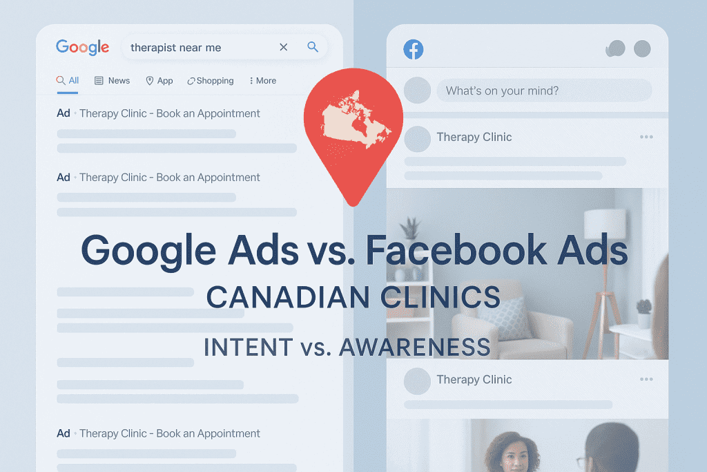 Comparison of Google and Facebook Ads for Canadian therapists in 2025.